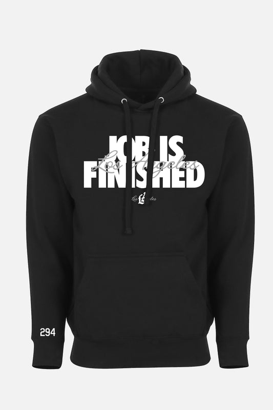 Job is finished Black Hoodie