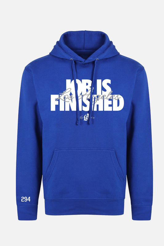 Job is finished Royal Blue Hoodie