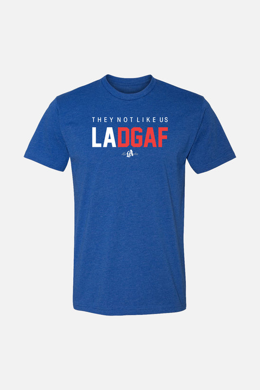 They not like us LADGAF Royal Tee