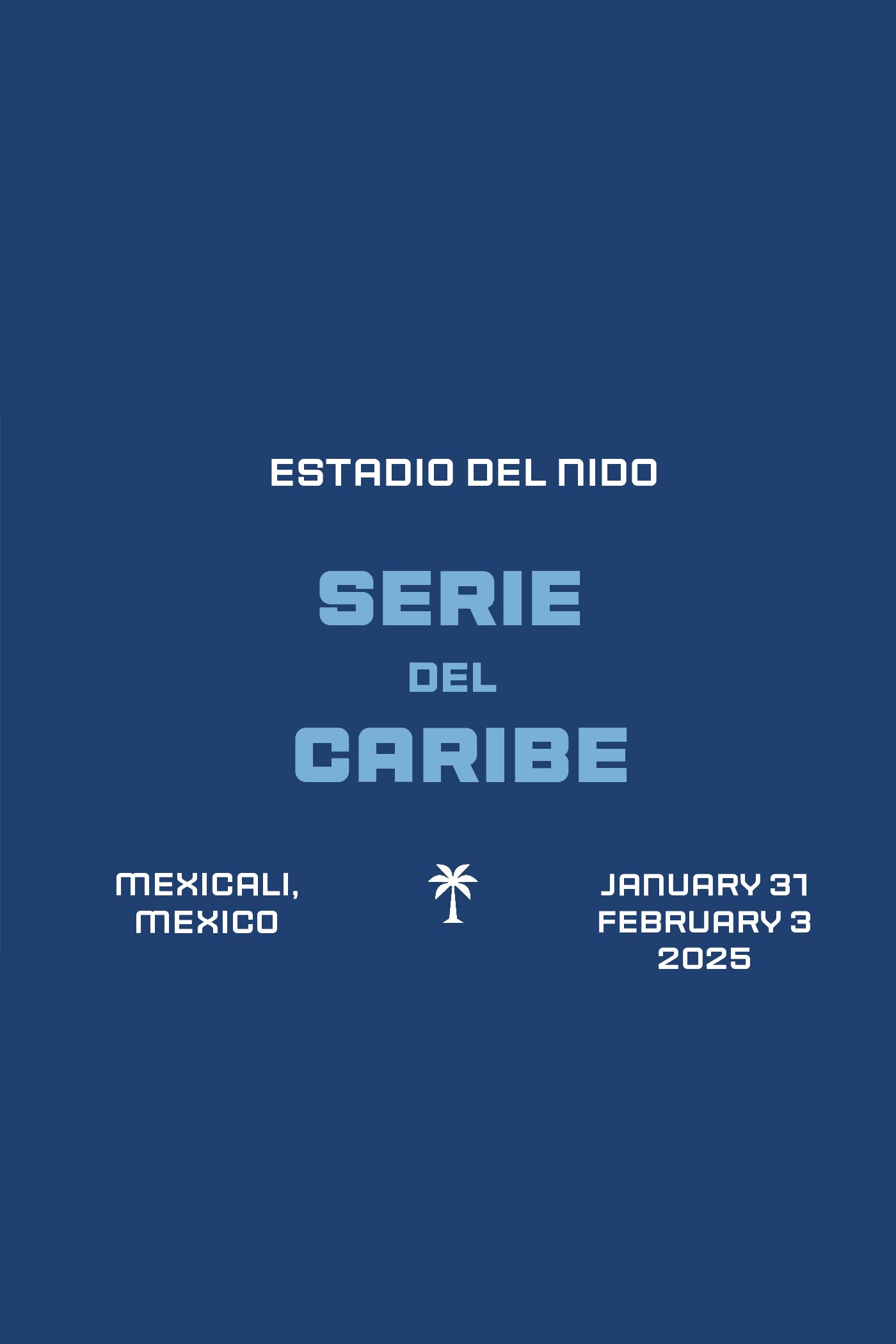 Serie Del Caribe Takeover - Jan 31- Feb 3